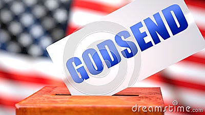 Godsend and American elections, symbolized as ballot box with American flag in the background and a phrase Godsend on a ballot to Cartoon Illustration