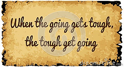 Going Gets Tough Vector Illustration