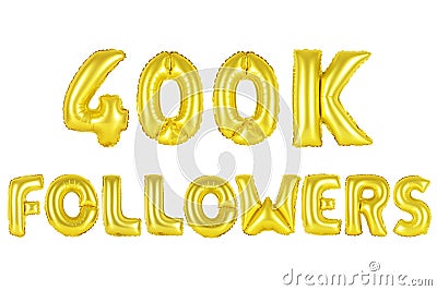 Four hundred thousand followers, gold color Stock Photo