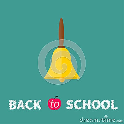 Gold bell with handle. Back to school chalk text. Flat design. Vector Illustration