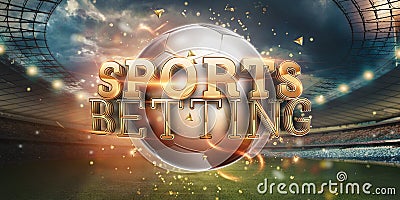 Gold Lettering Sports Betting Background with Soccer Ball and Stadium. Bets, sports betting, watch sports and bet Stock Photo