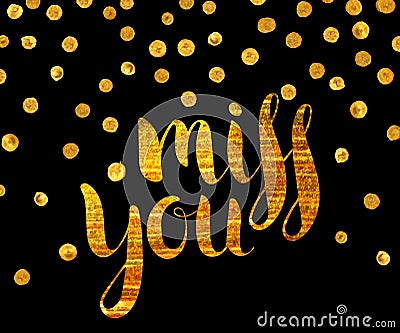 Gold textured inscription Miss you Vector Illustration