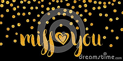 Gold textured inscription Miss you Vector Illustration