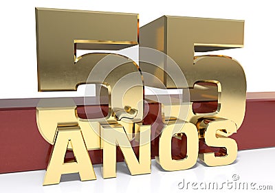 Golden digit fifty five and the word of the year. Translated from the Spanish - years. 3D illustration Cartoon Illustration