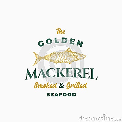 Golden Mackerel Smoked and Grilled Seafood. Abstract Vector Sign, Symbol or Logo Template. Hand Drawn Mackerel Fish with Vector Illustration