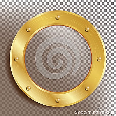 Porthole Vector. Round Golden Window With Rivets. Bathyscaphe Ship Metal Frame Design Element. For Aircraft, Submarines Vector Illustration