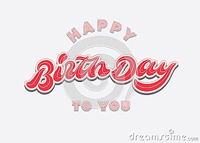 Happy birthday to you vintage hand lettering typography celebrating card design Stock Photo