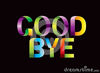 Good bye colorful black background. Stock Photo