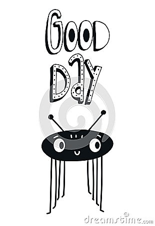 Good day - Funny nursery poster with cute giant spider and lettering in scandinavian style. Vector illustration Cartoon Illustration