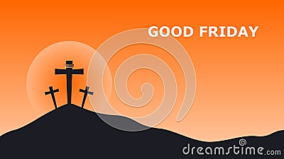 Good Friday. Crucifixion Of Jesus Christ illustration. Cross at sunset. Vector Illustration