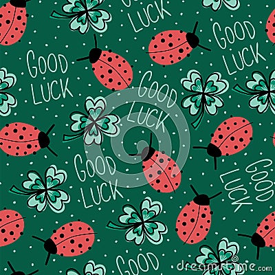 Good luck charms talisman seamless vector background. Ladybug, four-leaf clover, Good Luck lettering repeating hand drawn fortune Vector Illustration