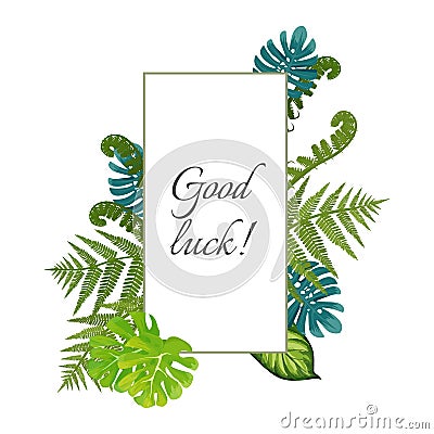 Good luck poster decorated by exotic fern leaves vector illustration Vector Illustration