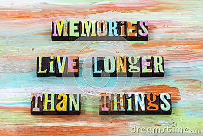 Good memories live past now future remember memory love Stock Photo