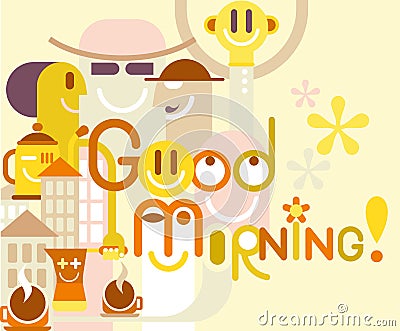 Good Morning! Vector Illustration