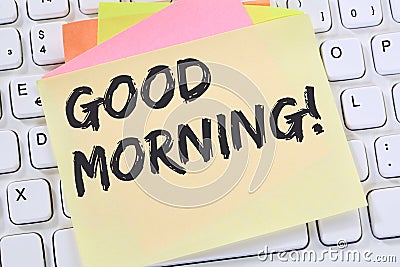 Good morning hello greeting welcome message business concept Stock Photo