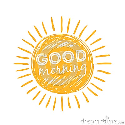 Good morning sun. Sunshine symbol with happy morning lettering typography. Vector illustration Vector Illustration