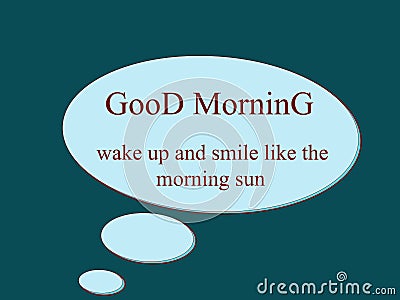 Good Morning wake up and smile like the morning sun Stock Photo