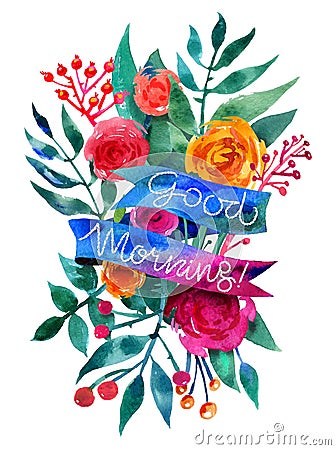 Good Morning watercolor flower card. Beautiful Floral Greeting C Vector Illustration