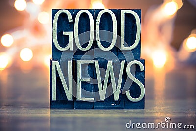 Good News Concept Metal Letterpress Type Stock Photo