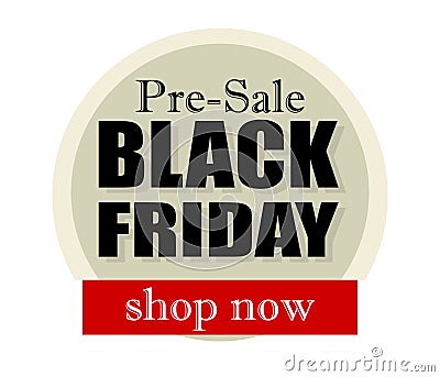 Time for black friday pre-sale! Shop now. Vector Illustration