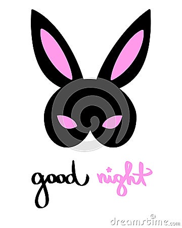 Good Night Happy bunny bdsm mask Venetian Woman masquerade costume. Feminist word Vector handdrawn design for poster t shirt print Vector Illustration