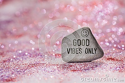 Good vibes only engrave on stone Stock Photo