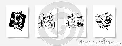 Good vibes only, good morning, every day is a fresh start Vector Illustration