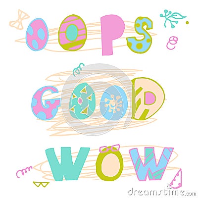 Good wow oops hand lettering for print, textile Vector Illustration