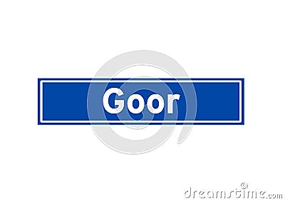 Goor isolated Dutch place name sign. City sign from the Netherlands. Stock Photo