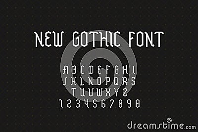 Gothic font. Geometric medieval alphabet with uppercase letters and numbers. Latin signs collection on black background Vector Illustration