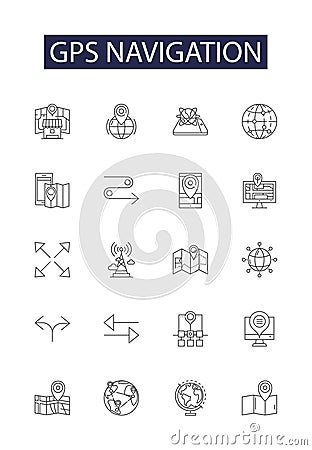 Gps navigation line vector icons and signs. Navigation, Tracking, Route, Mapping, Directions, Position, Monitor Vector Illustration