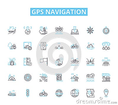 Gps navigation linear icons set. Satellites, Coordinates, Maps, Location, Routing, Waypoints, Signals line vector and Vector Illustration