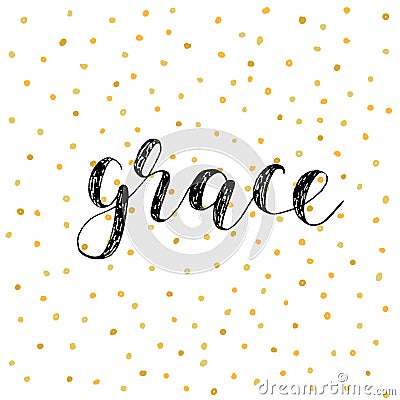 Grace. Brush lettering vector illustration. Vector Illustration