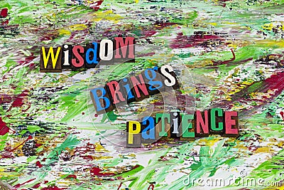 Wisdom brings patience grace Stock Photo