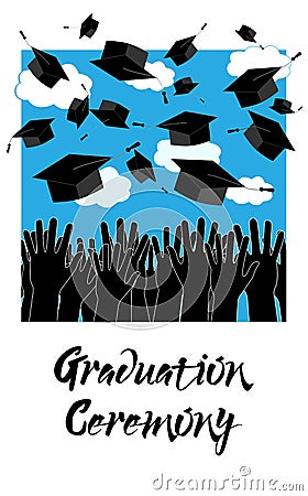 Graduate Hands Throwing Up Graduation Hats. Graduation Ceremony background Vector Illustration