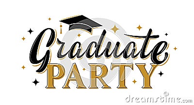 Graduate party greeting sign with stars. Graduation label Vector Illustration