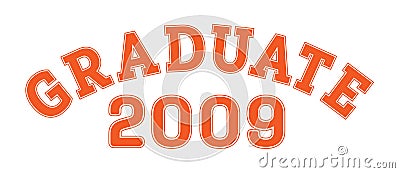 Graduated in 2009. Lettering for a senior class, reunion, or special event. Vector for printing on clothing, logos,stickers, Vector Illustration