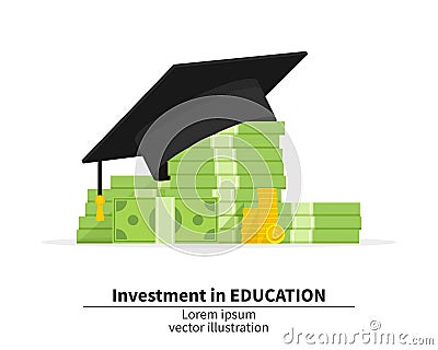 Graduation cap on pile of money and coins. oncept of education costs. Spending education money investment flat. Study Vector Illustration