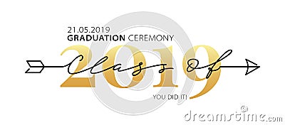 Graduation ceremony Class of 2019. Modern calligraphy. Lettering logo. Graduate design yearbook. Vector illustration. Vector Illustration