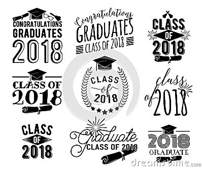 Graduation wishes overlays labels set. Monochrome graduate class of 2018 badges Vector Illustration