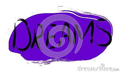 Graffiti Dreams word on pink background. Hand drawn Vector Illustration