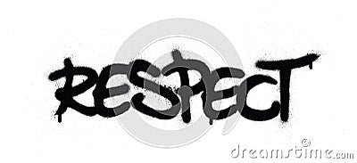 Graffiti respect word sprayed in black over white Vector Illustration