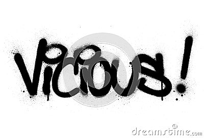 Graffiti vicious word sprayed in black over white Vector Illustration