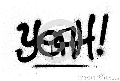 Graffiti yeah word sprayed in black over white Vector Illustration