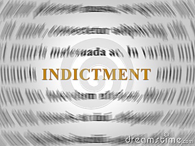 Grand Jury Indictment Word Representing Prosecution And Enforcement Against Defendant 3d Illustration Stock Photo