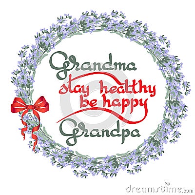 Grandma Grandpa Stay Healthy, Be Happy. Vector greeting card. Vector Illustration