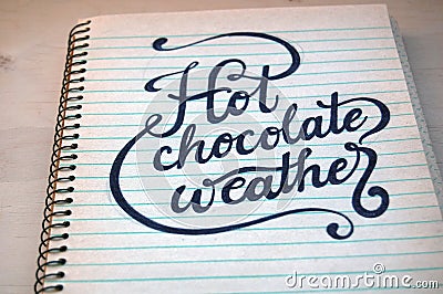 Hot chocolate weather, on old spiral notebook Stock Photo