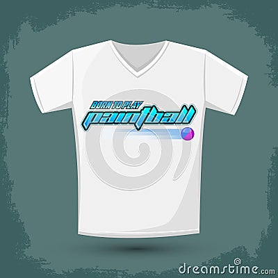 Graphic T- shirt design, I Born to play Paintball Vector Illustration