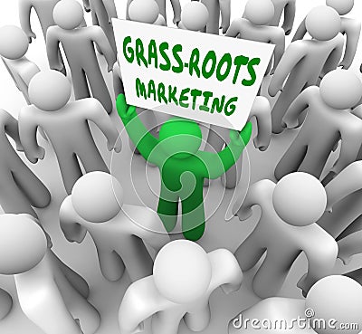 Grass- Roots Marketing Campaign Local Advertising Word of Mouth Stock Photo