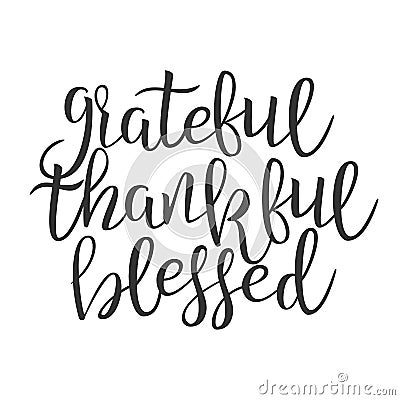 Grateful Thankful Blessed Hand Drawn Phrase Vector Vector Illustration